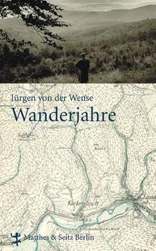 Wanderjahre. Hrsg. von Dieter Heim. - Wense, Hans Jürgen von der,