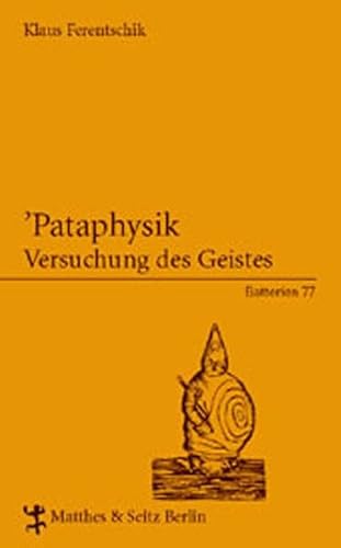 9783882218770: Pataphysik: Versuchung des Geistes