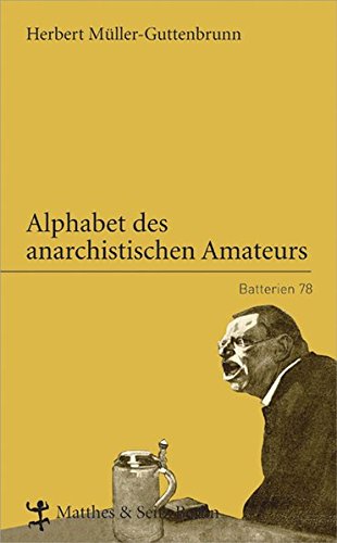 9783882218862: Alphabet des anarchistischen Amateurs