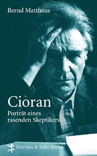 9783882218916: Cioran: Portrt eines radikalen Skeptikers