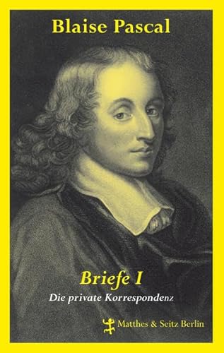 9783882219753: Blaise Pascal Briefe 1: Die private Korrespondenz