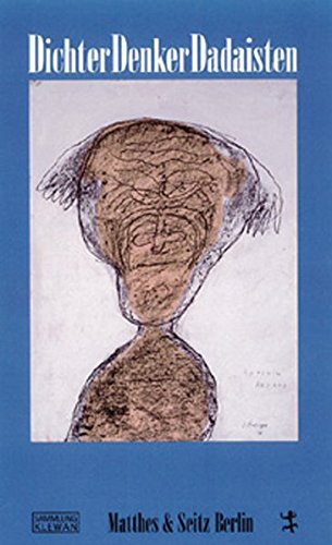 Beispielbild fr Dichter, Denker, Dadaisten. Schriftstellerportrts der Sammlung Klewan, zum Verkauf von modernes antiquariat f. wiss. literatur