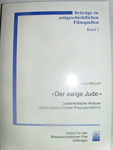 Imagen de archivo de Der ewige Jude. Quellenkritische Analyse eines antisemitischen Propagandafilms a la venta por medimops