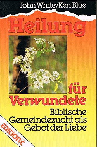 Imagen de archivo de Heilung fr Verwundete: Biblische Gemeindezucht als Gebot der Liebe (Edition C - Allgemeine Themen) a la venta por Versandantiquariat Felix Mcke