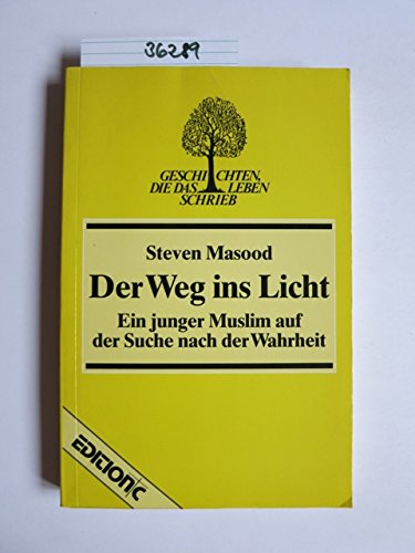 Stock image for Der Weg ins Licht - Ein junger Muslim auf der Suche nach der Wahrheit for sale by Der Bcher-Br