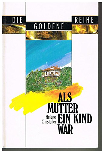 Stock image for Als Mutter ein Kind war. Eine Geschichte aus dem Leben for sale by medimops