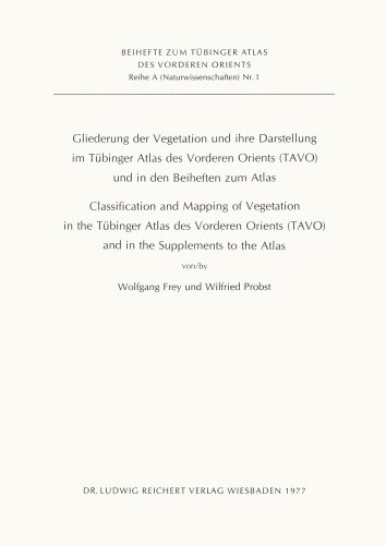 9783882260045: Classification and Mapping of Vegetation in the Tubinger Atlas des Vorderen Orients (TAVO) and in the Supplements to the Atlas: v. 1 (Tubinger Atlas des Vorderen Orients (TAVO): Series A)
