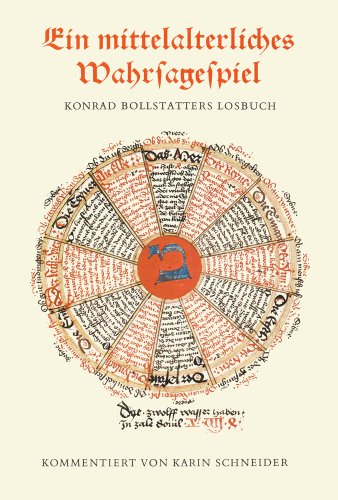 9783882260144: Ein Mittelalterliches Wahrsagespiel: Konrad Bollstatters Losbuch in Cgm 312 Der Bayerischen Staatsbibliothek