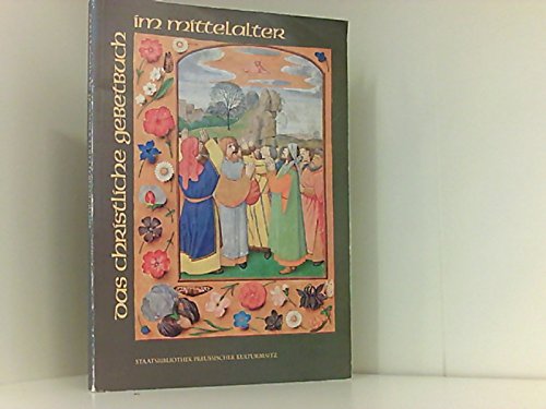 Beispielbild für Das christliche Gebetbuch im Mittelalter. zum Verkauf von medimops