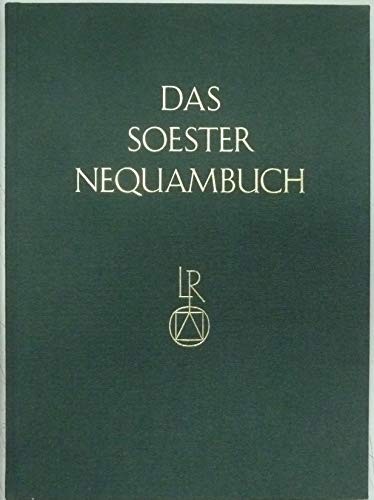 Das Soester Nequambuch. Neuausgabe des Acht- und Schwurbuchs der Stadt Soest. (Veröffentlichungen...