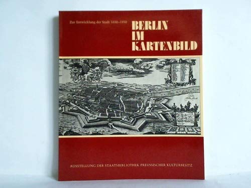 Beispielbild fr Berlin im Kartenbild. Zur Entwicklung der Stadt 1650-1950. zum Verkauf von Antiquariat Matthias Wagner