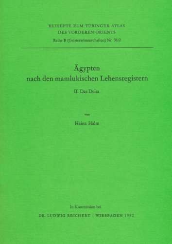 9783882261219: Agypten Nach Den Mamlukischen Lehensregistern: II. Das Delta (Tubinger Atlas Des Vorderen Orients) (German Edition)