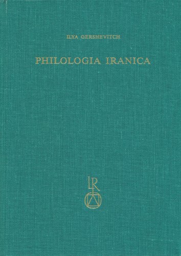 Stock image for Ilya Gershevitch: Philologia Iranica (Beitrage zur Iranistik) (German Edition) [Hardcover ] for sale by booksXpress