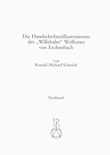 Beispielbild fr Die Handschriftenillustrationen des "Willehalm" Wolframs von Eschenbach zum Verkauf von Hylaila - Online-Antiquariat