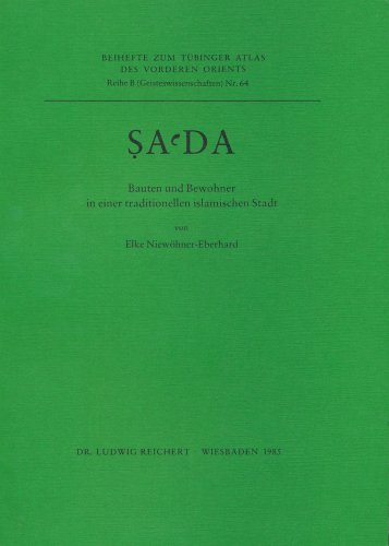 9783882262513: Sa'da: Bauten Und Bewohner in Einer Traditionellen Islamischen Stadt (Tubinger Atlas Des Vorderen Orients)