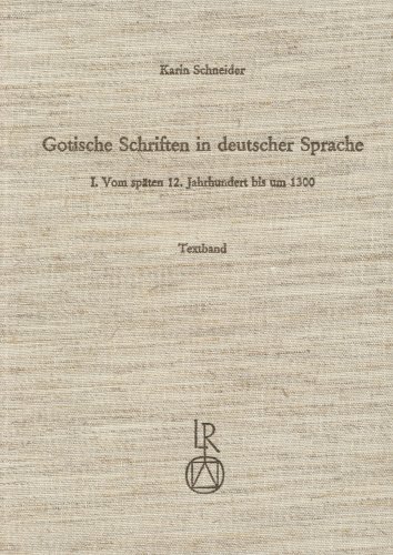 Gotische Schriften in deutscher Sprache. Bd.1 - Schneider, Karin