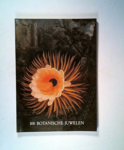 9783882264111: 100 botanische Juwelen =: 100 botanical jewels (Ausstellungskataloge / Staatsbibliothek Preussischer Kulturbesitz) (German Edition)