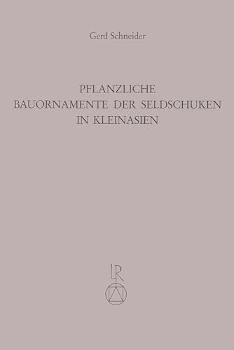Stock image for Pflanzliche Bauornamente der Seldschuken in Kleinasien (German Edition) [Soft Cover ] for sale by booksXpress