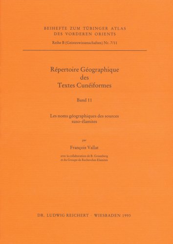 Beispielbild fr Rpertoire Gographique des Textes Cuniformes: Les noms gographiques des sources suso-lamites (Tbinger Atlas des Vorderen Orients (Beihefte): Reihe B: Geisteswissenschaften, Band 11) zum Verkauf von medimops