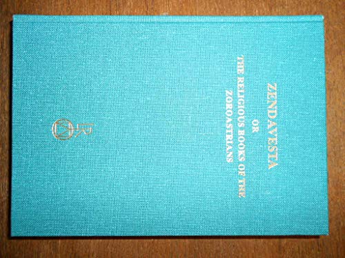 Beispielbild fr Zendavesta or the religious books of the Zoroastrians zum Verkauf von ISD LLC