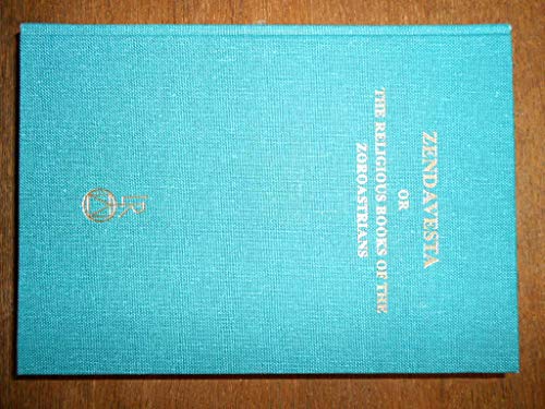 9783882265866: The Zend Texts (v. 1): Volume I: The Zend Texts (Zendavesta or the Religious Books of the Zoroastrians)