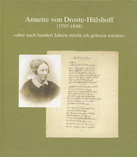 9783882268980: Annette Von Droste-hulshoff: 1797 Bis 1848 Aber Nach Hundert Jahren Mocht Ich Gelesen Werden (Neue Folge)