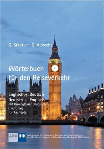 Stock image for Wörterbuch für den Reiseverkehr: Englisch - Deutsch / Deutsch - Englisch mit Grundglossar Denglisch (nicht nur) für Kaufleute for sale by medimops