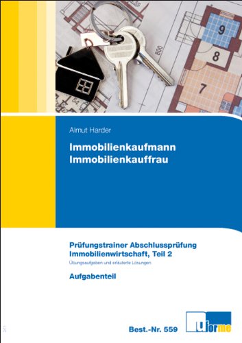 Imagen de archivo de Immobilienkaufmann/Immobilienkauffrau, Prfungstrainer Abschlussprfung a la venta por medimops