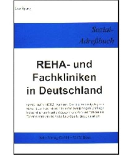 Sozial-Adreßbuch - Gesamtdeutsches Verzeichnis der REHA- und Fachkliniken