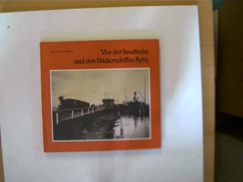 Von der Inselbahn und den BaÌˆderschiffen Sylts (German Edition) (9783882420432) by StoÌˆver, Hans JuÌˆrgen