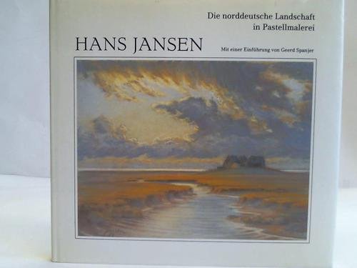 Beispielbild fr Hans Jansen. Die norddeutsche Landschaft in Pastellmalerei. zum Verkauf von Bojara & Bojara-Kellinghaus OHG