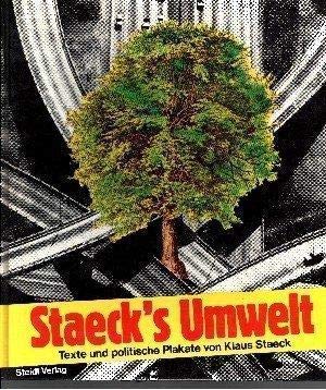 Imagen de archivo de Staeck s Umwelt. Texte und politische Plakate a la venta por medimops
