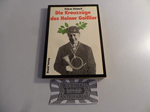 9783882430493: Die Kreuzzge des Heiner Geiler - Staeck, Klaus