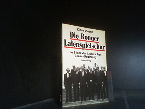 Beispielbild fr Die Bonner Laienschauspieler. Bilanz der 1. deutschen Bonsai- Regierung zum Verkauf von DER COMICWURM - Ralf Heinig