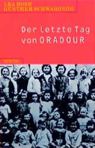 9783882430929: Der letzte Tag von Oradour (German Edition)