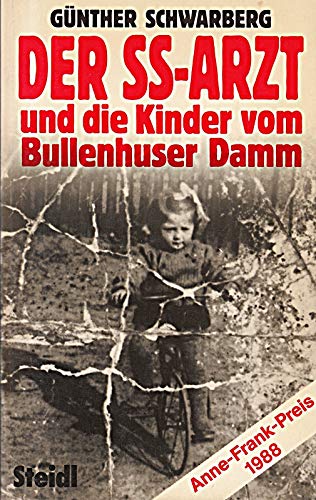 Imagen de archivo de Der SS- Arzt und die Kinder vom Bullenhuser Damm a la venta por medimops