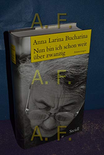 Beispielbild fr Nun bin ich schon weit ber zwanzig. Erinnerungen. zum Verkauf von Antiquariat Matthias Wagner