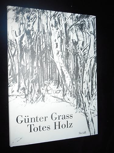 Totes Holz: Ein Nachruf (German Edition) (9783882431551) by Grass, GuÌˆnter