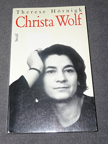 Christa Wolf. - Hörnigk, Therese