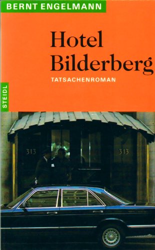 Beispielbild fr Hotel Bilderberg. Tatsachenroman zum Verkauf von medimops