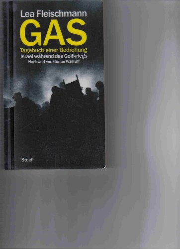 9783882431865: Gas. Tagebuch einer Bedrohung. Israel whrend des Golfkriegs