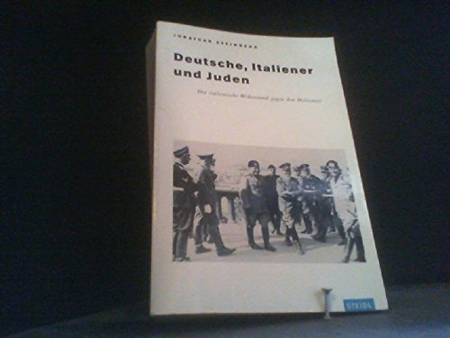 Stock image for Deutsche, Italiener und Juden. Der italienische Widerstand gegen den Holocaust. Aus dem Englischen von Ilse Strasmann. for sale by Antiquariat & Verlag Jenior