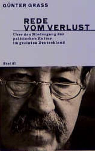 Imagen de archivo de Rede vom Verlust. Ueber den Niedergang der politischen Kultur im geeinten Deutschland. a la venta por German Book Center N.A. Inc.