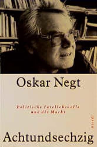 Beispielbild fr Achtundsechzig : politische Intellektuelle und die Macht. zum Verkauf von Versandantiquariat Schfer