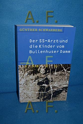 Stock image for Steidl Taschenbcher, Nr.37, Der SS-Arzt und die Kinder vom Bullenhuser Damm for sale by medimops