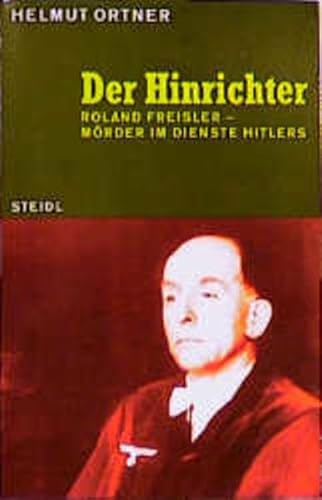 Beispielbild fr Steidl Taschenbcher, Nr.55, Der Hinrichter. Roland Freisler - Mrder im Dienste Hitlers zum Verkauf von medimops