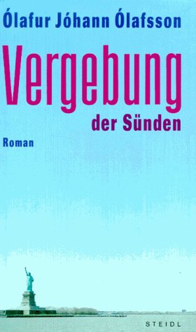 Stock image for Vergebung der Snden. Roman. Aus dem Islndischen von Moritz Kirsch. for sale by Antiquariat Gntheroth