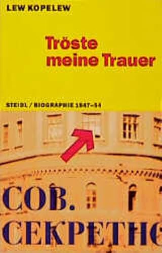 Stock image for Trste meine Trauer : Autobiographie 1947 - 1954. Lew Kopelew. Aus dem Russ. von Heddy Pross-Weerth und Heinz-Dieter Mendel / Steidl-Taschenbuch ; 68 for sale by antiquariat rotschildt, Per Jendryschik