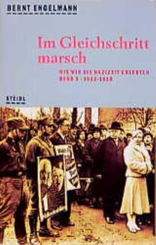 Beispielbild fr Im Gleichschritt marsch: Wie Wir die Nazizeit Erlebten, Band 1, 1933-1939. zum Verkauf von Henry Hollander, Bookseller