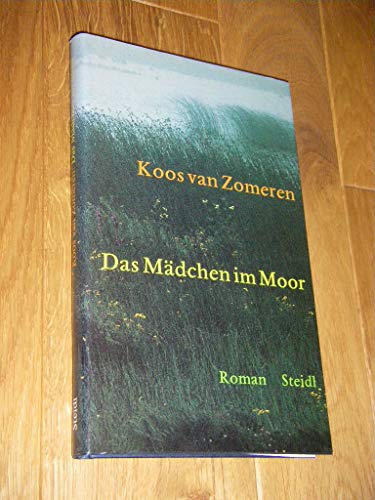 Stock image for Das Mädchen im Moor. Roman. Aus dem Niederländischen von Thomas Hauth. for sale by Antiquariat Christoph Wilde